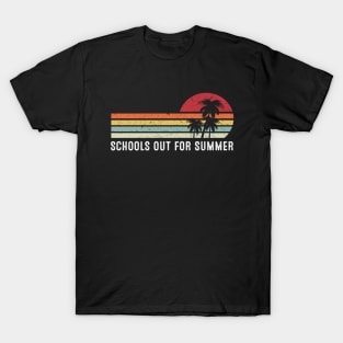 Schools Out for Summer T-Shirt